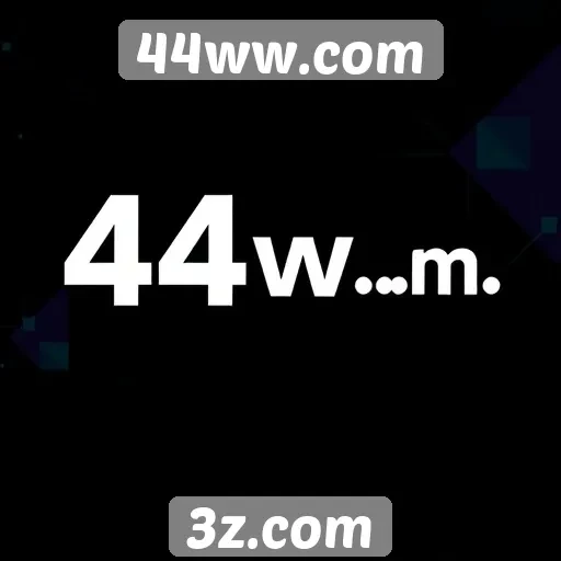História e evolução do 44ww.com no mercado